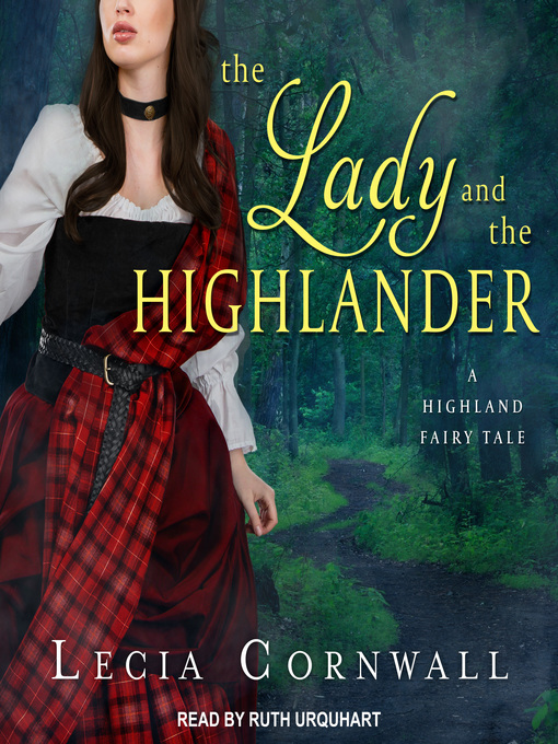 Title details for The Lady and the Highlander by Lecia Cornwall - Available